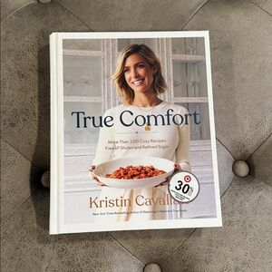 True Comfort Cookbook by Kristin Cavallari
